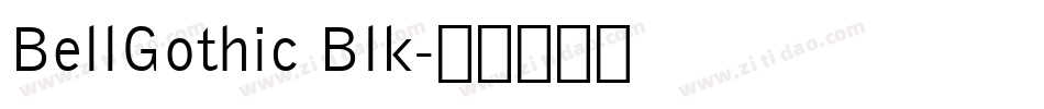 BellGothic Blk字体转换